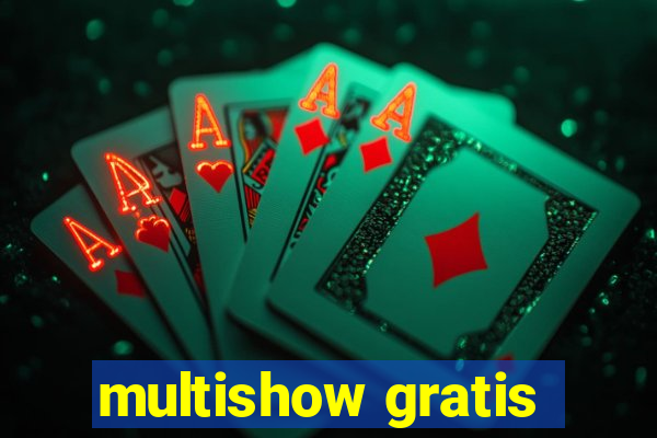 multishow gratis